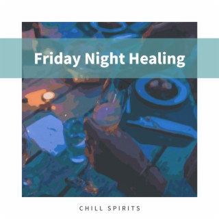 Friday Night Healing