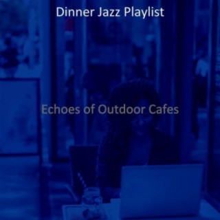 Echoes of Outdoor Cafes