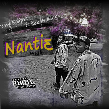 Nantie ft. Sobah King | Boomplay Music