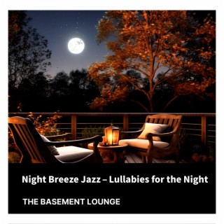 Night Breeze Jazz – Lullabies for the Night