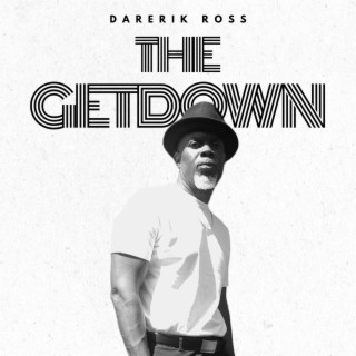 The GetDown lyrics | Boomplay Music