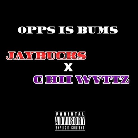 OPPS IS BUMS ft. Chii Wvttz | Boomplay Music