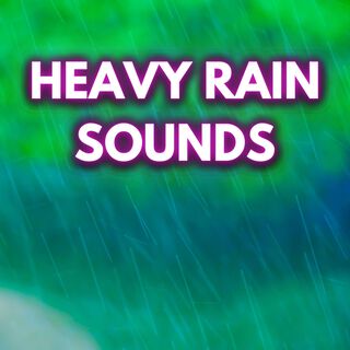 Heavy Rain Sounds