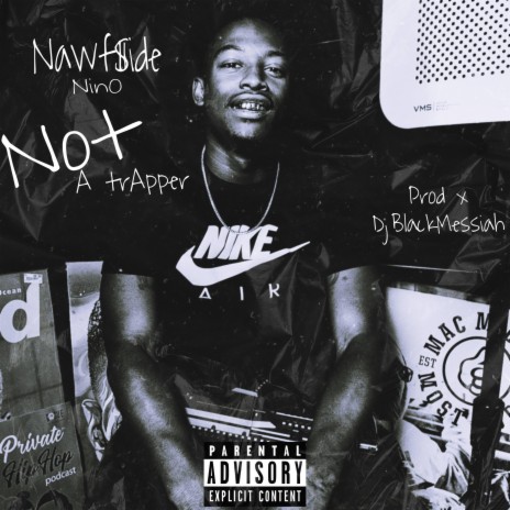 Not A Trapper ft. Nawfside Nino | Boomplay Music