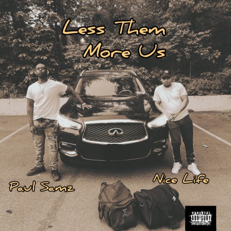 Less them, More us ft. Nice Life | Boomplay Music