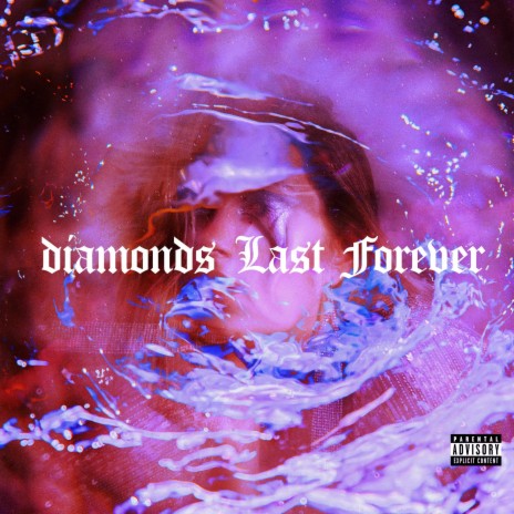 Diamonds Last Forever | Boomplay Music