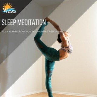 Sleep Meditation - Music for Relaxation, Sleep and Deep Meditation