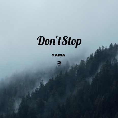 Don't Stop | Boomplay Music