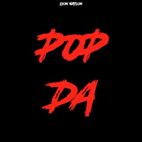 POP DA | Boomplay Music