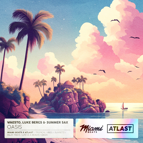 Oasis ft. Luke Bergs & summer sax | Boomplay Music