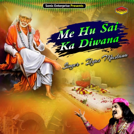 Me Hu Sai Ka Diwana (Devotional) | Boomplay Music