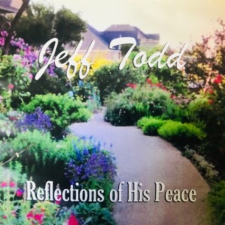 Reflections of His Peace
