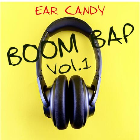 Ear candy boom bap