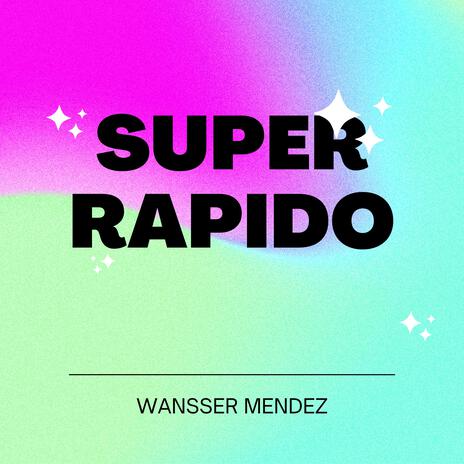 Super Rapido | Boomplay Music