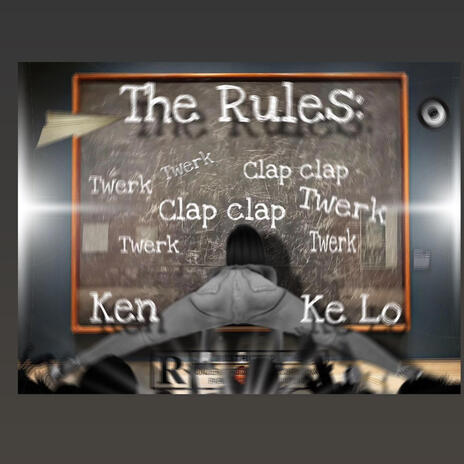 The Rules ft. Ke Lo | Boomplay Music