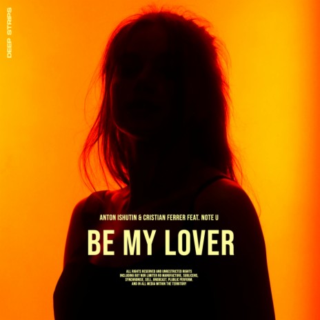 Be My Lover ft. Note U & Cristian Ferrer | Boomplay Music