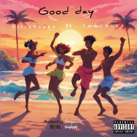 Good Day ft. Yemibizz | Boomplay Music