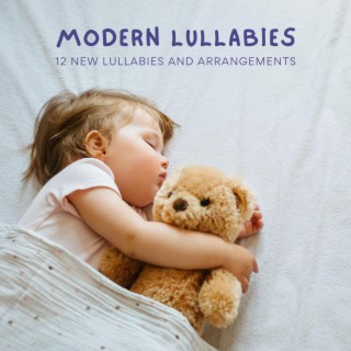 Modern Lullabies: 12 New Lullabies and Arrangements