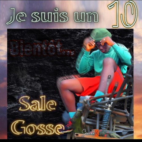 Sale Goss (Je Suis Un 10) | Boomplay Music