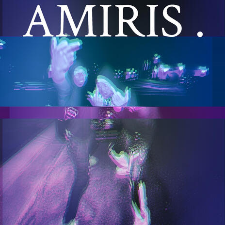 AMIRIS | Boomplay Music