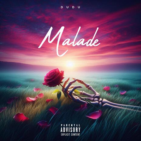 Malade | Boomplay Music