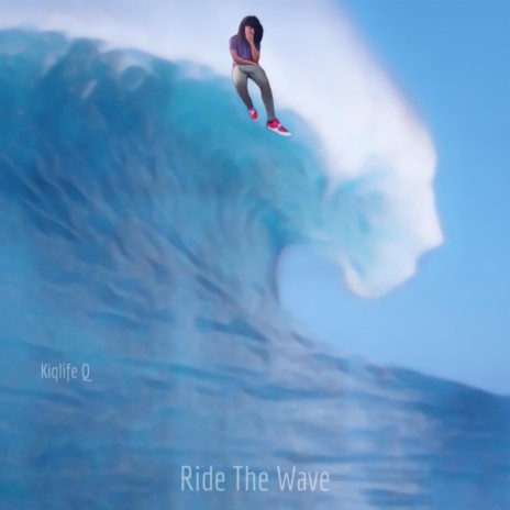 Ride The Wave | Boomplay Music