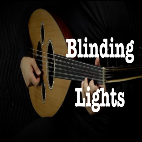 Blinding Lights | Boomplay Music