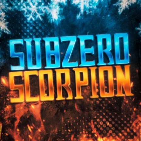 Sub-Zero Vs. Scorpion: Fogo e Gelo ft. Tauz | Boomplay Music
