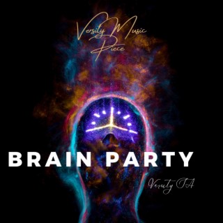 Brain Party (Official Audio)