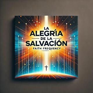 La alegria de la salvación