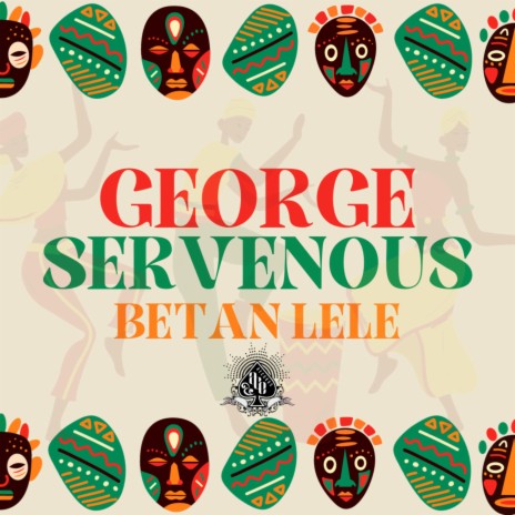 Betan Lele ft. George Servenous