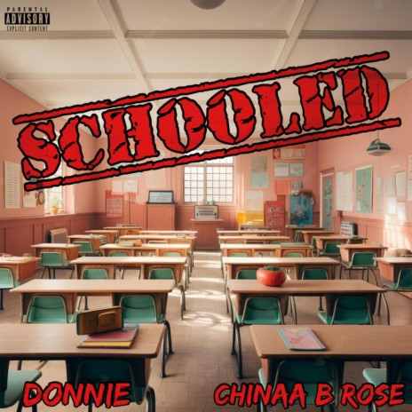 Schooled ft. Chinaa B Rose | Boomplay Music
