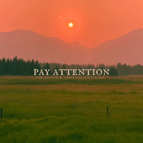 Pay Attention ft. Christian Singleton | Boomplay Music