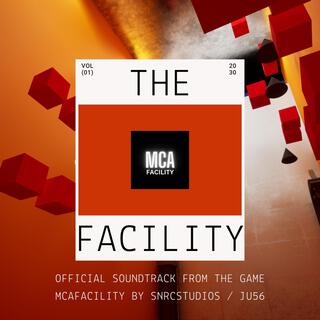 The Facility (Soundtrack from the Game MCAFacility))