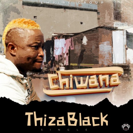 Chiwana (ThizaBlack) | Boomplay Music
