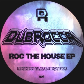 Roc The House EP