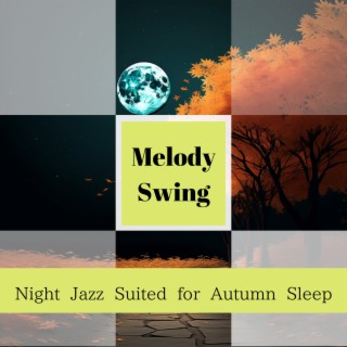 Night Jazz Suited for Autumn Sleep