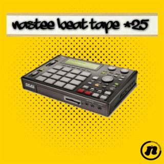 Nastee Beat Tape #25