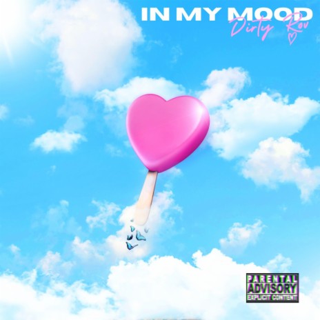 In My Mood | Boomplay Music