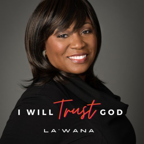 I Will Trust God