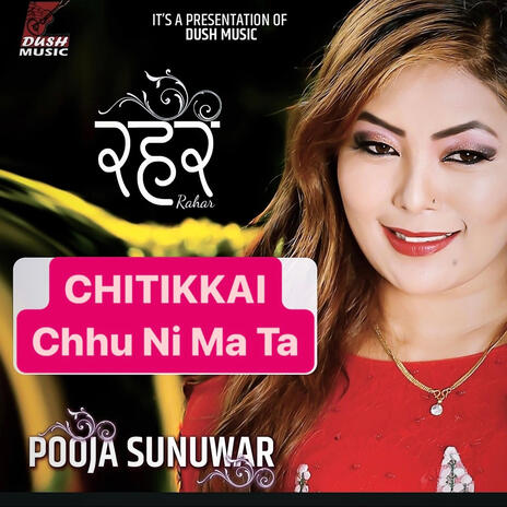 Chitikkai Chhu Ni (Pooja Sunuwar) | Boomplay Music