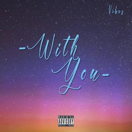 With you | Boomplay Music