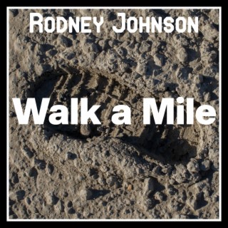 Walk a Mile lyrics | Boomplay Music