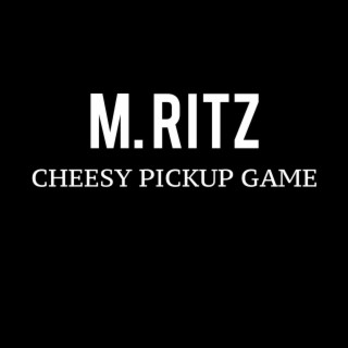 Cheesy Pickup Game