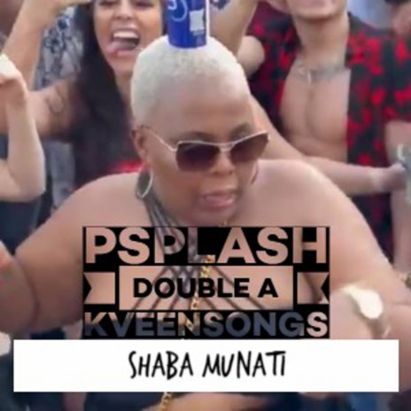 Shavha Munati ft. Double A & Kveensongs | Boomplay Music