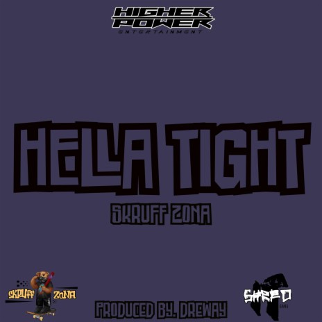 Hella Tight | Boomplay Music