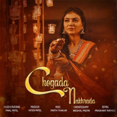 Chogada Nakhrada ft. Payal Patel | Boomplay Music