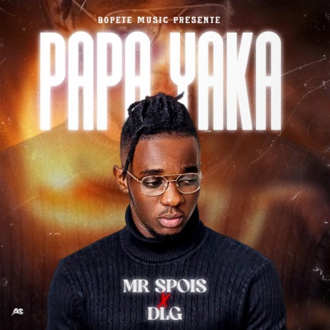 PAPA YAKA ft. DELANGE | Boomplay Music