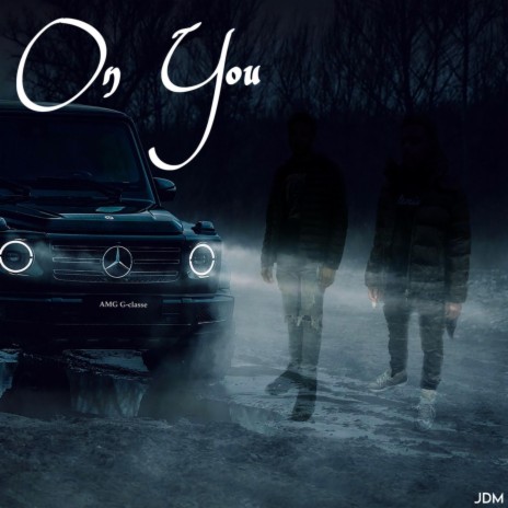 On You ft. Lil 3