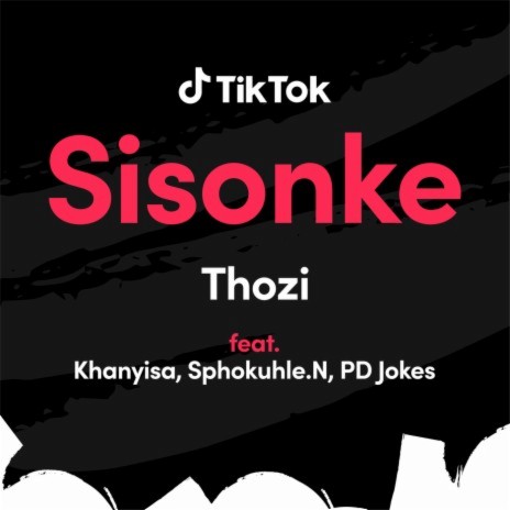 Sisonke ft. Khanyisa, Sphokuhle.N & PD JOKES | Boomplay Music